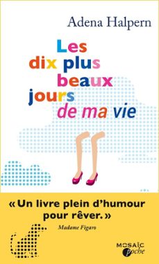 les dix plus beaux jours de ma vie (ebook)-adena halpern-9782280358583