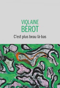 c'est plus beau la-bas (ebook)-violaine berot-9782283036983