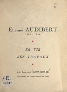 étienne audibert, 1888-1954 (ebook)-lambert blum-picard-9782307062783