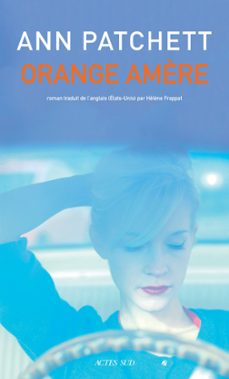 orange amère (ebook)-ann patchett-9782330119683