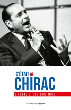 c'etait chirac - l'homme et ses bons mots (ebook)-stephane garnier-9782360755783