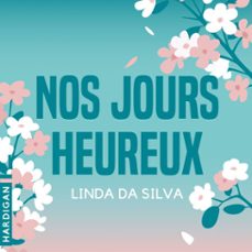 nos jours heureux (audiolibro)-claudine da silva-9782374347783
