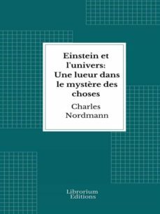einstein et l'univers: une lueur dans le mystère des choses (ebook)-9782383835783