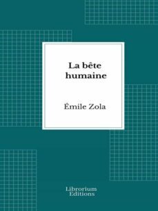 la bete humaine (ebook)-emile zola-9782383839583
