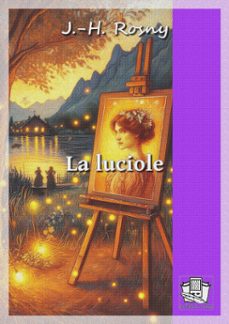 la luciole (ebook)-j. h. rosny-9782384423583