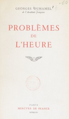 problèmes de l'heure (ebook)-georges duhamel-9782402188883