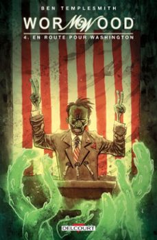 wormwood t04 - en route pour washington (ebook)-ben templesmith-9782413030683