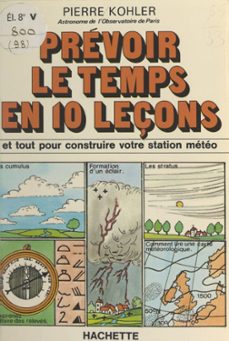 prevoir le temps en 10 leçons (ebook)-pierre kohler-9782706254383