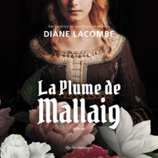 la plume de mallaig (audiolibro)-diane lacombe-9782764443583