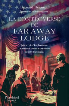 la controverse de far away lodge - selection du prix des librairies gibert 2026 (ebook)-bernard béranger-9782809852783