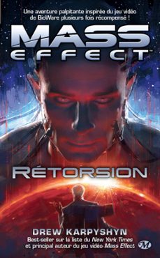 mass effect, t3 : retorsion (ebook)-drew karpyshyn-drew karpyshyn-9782820504883