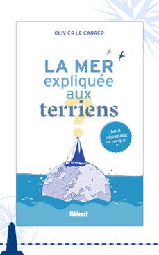 la mer expliquee aux terriens (ebook)-olivier le carrer-9782823300383