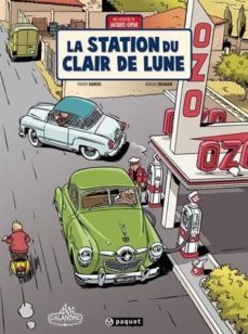 les aventures de jacques gipar (vol. 6): la station du clair de lune-thierry dubois-jean luc delvaux-9782888907183