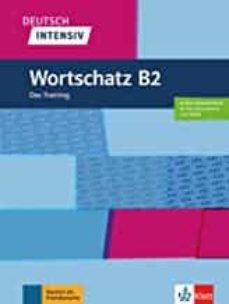 deutsch intensiv wortschatz b2-9783126750783
