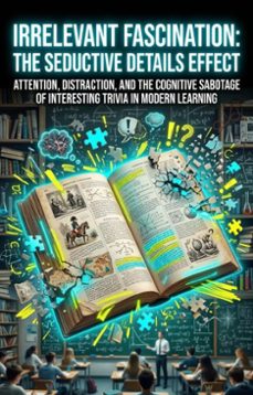 irrelevant fascination: the seductive details effect (ebook)-earl c. foltz-9783565330683