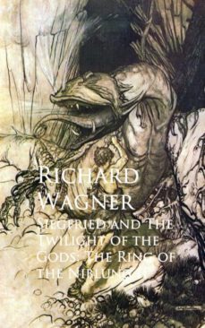 siegfried and the twilight of the gods: the ring of the niblung ii (ebook)-richard wagner-9783736407183