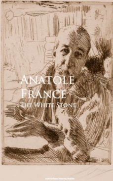 the white stone (ebook)-anatole france-9783736414983