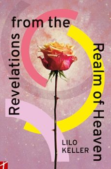 revelations from the realm of heaven (ebook)-lilo keller-9783907675083