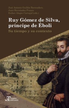 ruy gomez de silva, principe de eboli (ebook)-9783954876983