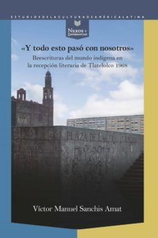 "y todo esto paso con nosotros" (ebook)-victor manuel sanchis amat-9783964569783