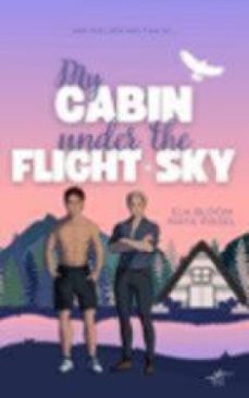 my cabin under the flight sky - hunter &amp; raphael (ebook)-maya pinsel-ela bloom-9783967146783