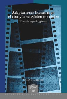 adaptaciones literarias en el cine y la television españoles (ebook)-sally faulkner-9783968693583