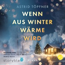 wenn aus winter warme wird (audiolibro)-astrid topfner-9783988189783