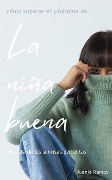 como superar el sindrome de la niña buena (ebook)-juanjo ramos-9783989116283