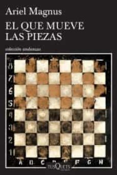 el que mueve las piezas-9786070743283