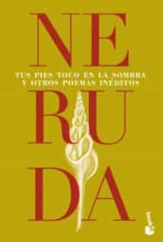 tus pies toco en la sombra y otros poemas ineditos-9786070782183