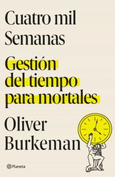 cuatro mil semanas (edicion mexicana) (ebook)-oliver burkeman-9786070784583