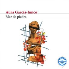 mar de piedra (audiolibro)-aura garcia junco-9786070790683