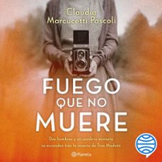 fuego que no muere (audiolibro)-claudia marcucetti pascoli-9786070792083