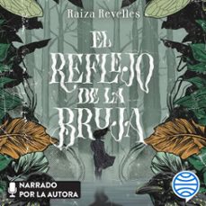 el reflejo de la bruja (audiolibro)-raiza revelles-9786070795183