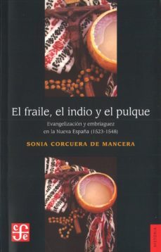 el fraile, el indio y el pulque-9786071602183