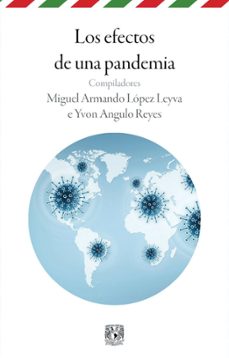 los efectos de una pandemia (ebook)-miguel armando lópez leyva-yvon angulo reyes-9786073080583