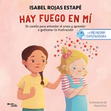 la neurona exploradora. hay fuego en mí-9786073929783