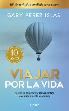 viajar por la vida. 10 aniversario (ebook)-gaby pérez islas-9786073938983