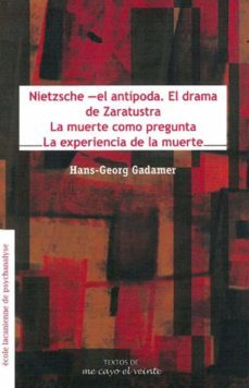 nietzsche -el antipoda. el drama de zaratustra la muerte como pregunta / la experiencia de la muerte-9786077694083