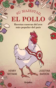 su majestad, el pollo (ebook)-josefina barrón-henry mitrani-9786124266683