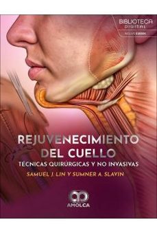 rejuvenecimiento del cuello. técnicas quirúrgicas y no invasivas-9786287785083