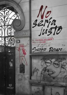 no seria justo (ebook)-sergio rivero-9786313065783