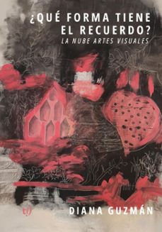 ¿que forma tiene el recuerdo? (ebook)-diana guzmán-9786313170883