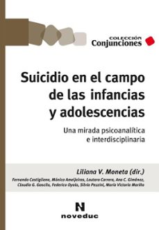 suicidio en el campo de las infancias y adolescencias (ebook)-liliana v. moneta-9786316603883