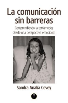 la comunicacion sin barreras (ebook)-sandra analía cevey-9786316658883