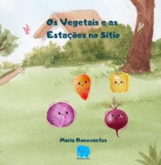 os vegetais e as estaçes no sitio (ebook)-bonsventos maria-9786500693683