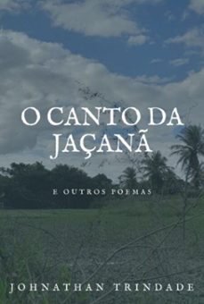 o canto da jaçan (ebook)-johnathan wesley da trindade silva-9786500797183