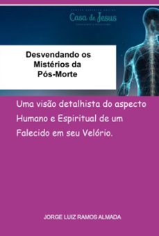desvendando os misterios da pos-morte (ebook)-jorge luiz ramos almada-9786501621883