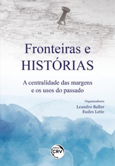 fronteiras e historias (ebook)-leandro baller-eudes leite-9786525138183