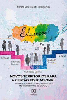 novos territorios para a gesto educacional (ebook)-renata callaça gadioli dos santos-9786525251783